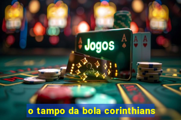 o tampo da bola corinthians