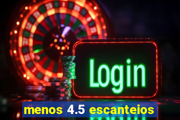 menos 4.5 escanteios