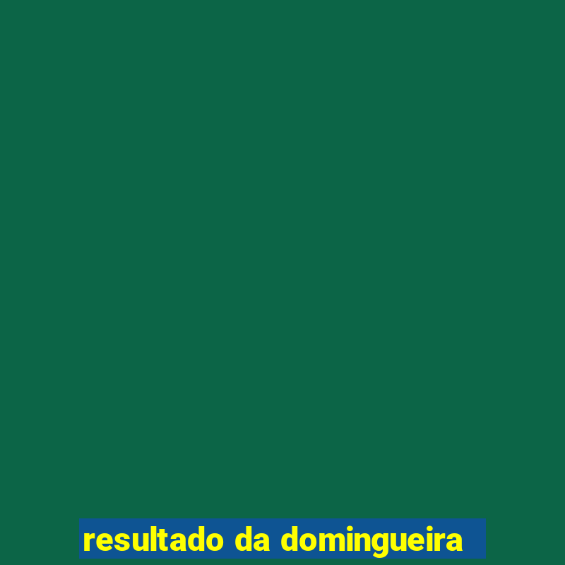 resultado da domingueira