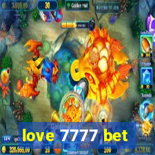 love 7777 bet