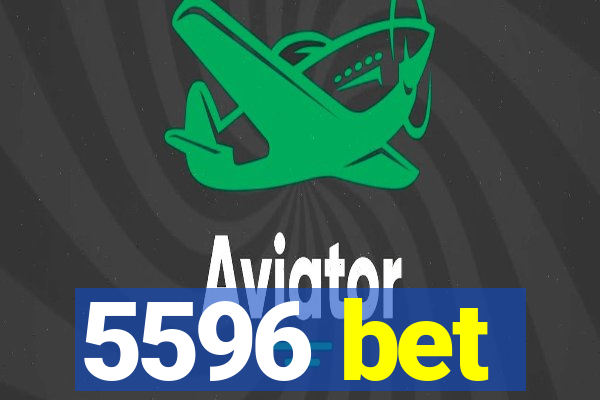 5596 bet