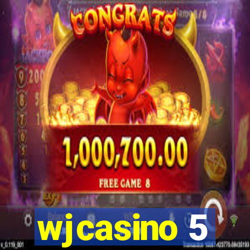 wjcasino 5