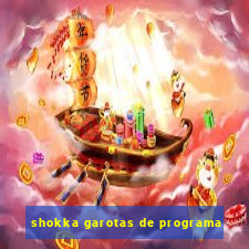 shokka garotas de programa