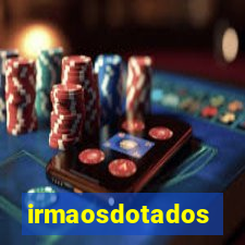 irmaosdotados