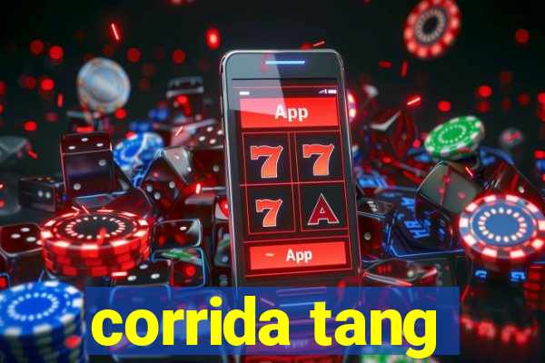 corrida tang