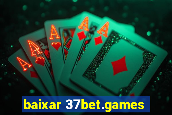 baixar 37bet.games