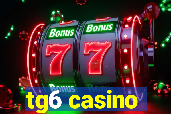 tg6 casino