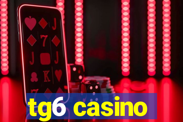 tg6 casino