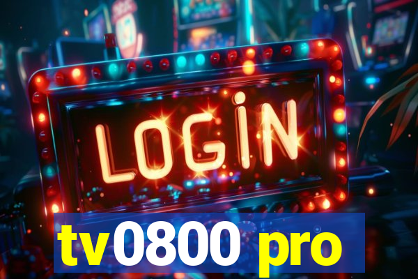 tv0800 pro