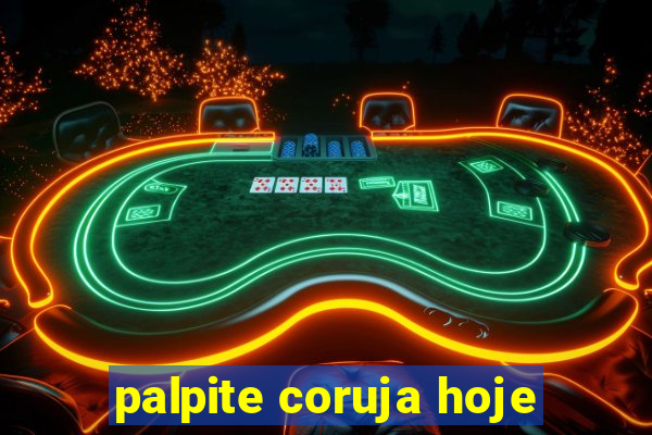 palpite coruja hoje