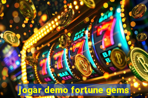 jogar demo fortune gems