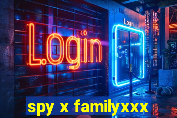 spy x familyxxx