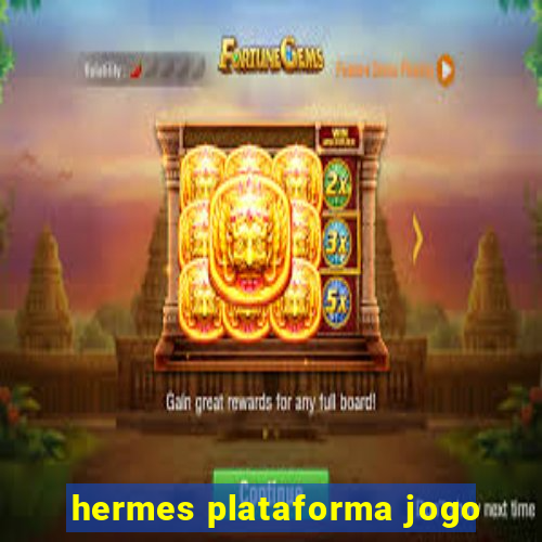 hermes plataforma jogo