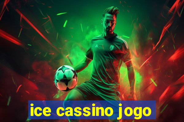 ice cassino jogo