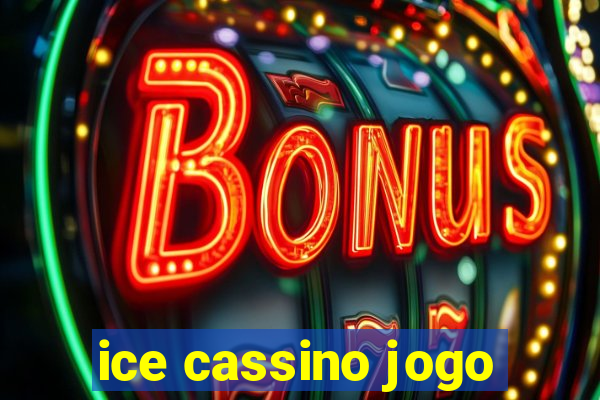 ice cassino jogo