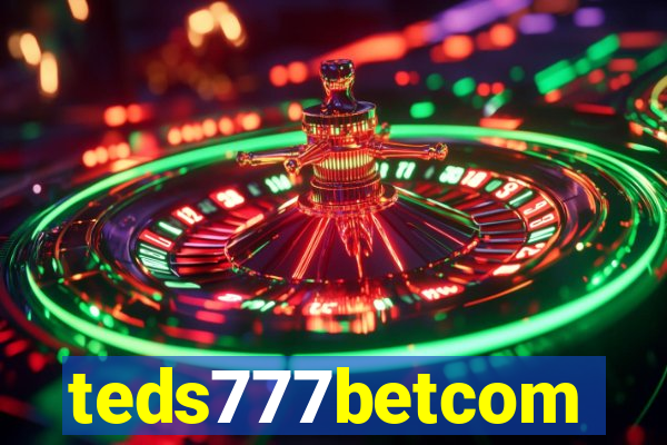 teds777betcom