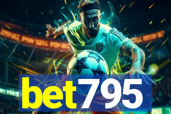 bet795