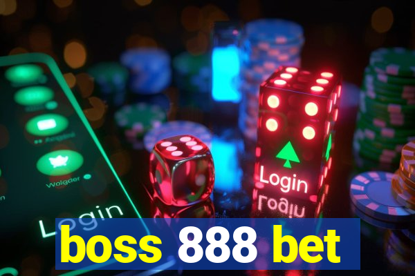 boss 888 bet