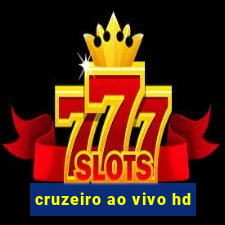 cruzeiro ao vivo hd