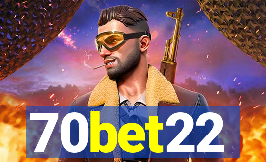 70bet22