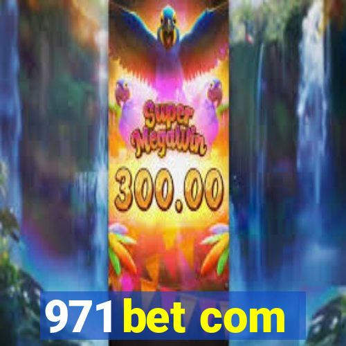 971 bet com