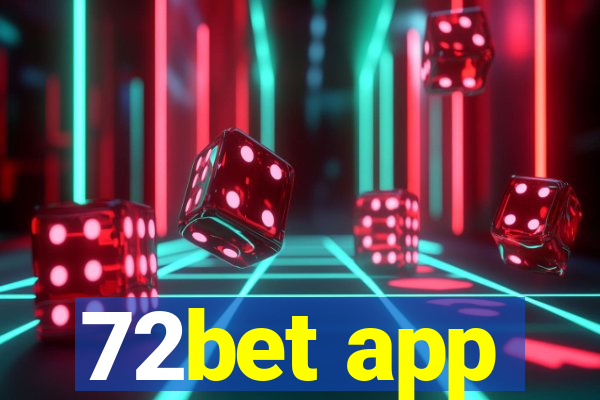 72bet app