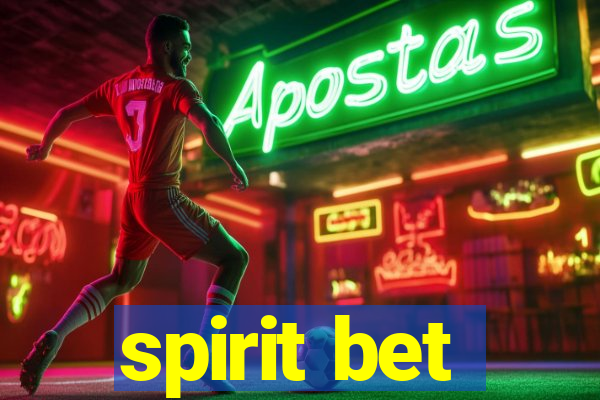 spirit bet