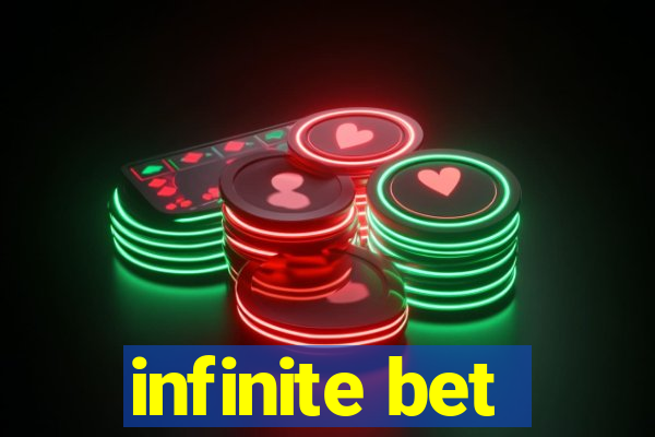 infinite bet