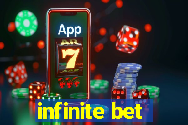 infinite bet