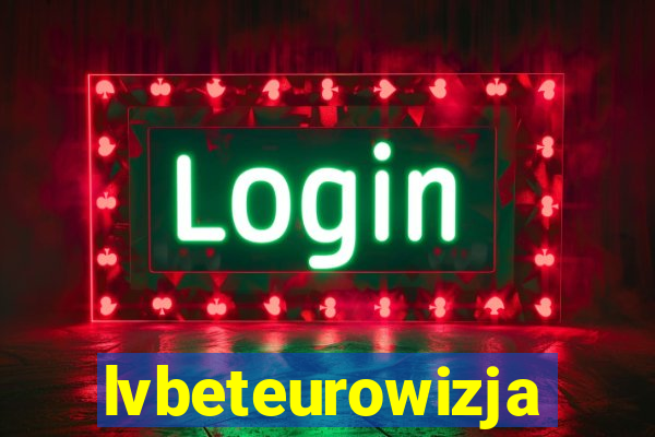 lvbeteurowizja