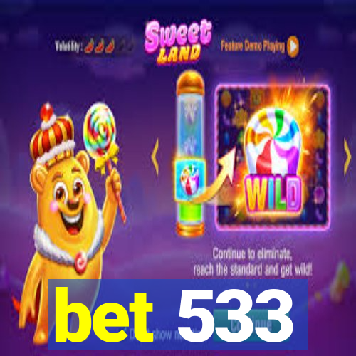 bet 533