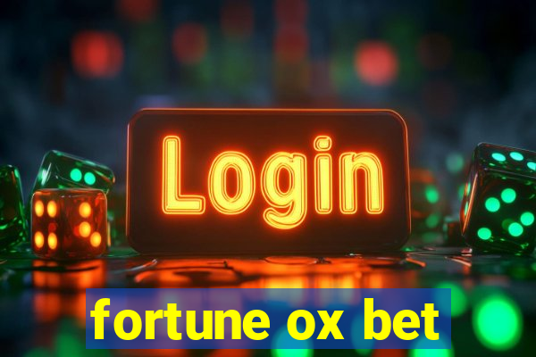 fortune ox bet