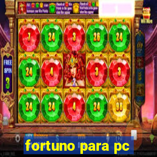 fortuno para pc