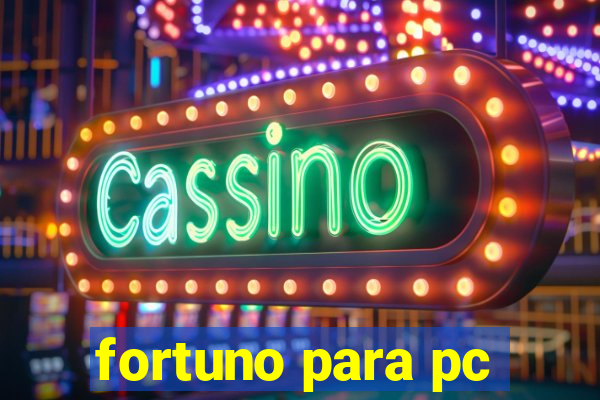 fortuno para pc