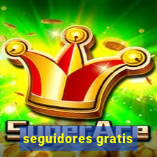 seguidores gratis