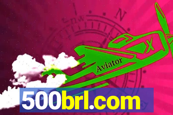 500brl.com