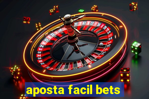 aposta facil bets