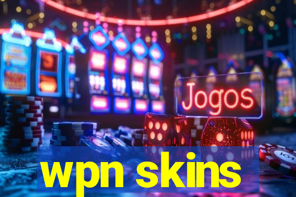 wpn skins