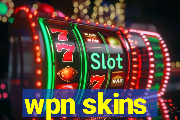 wpn skins