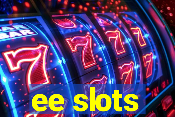 ee slots