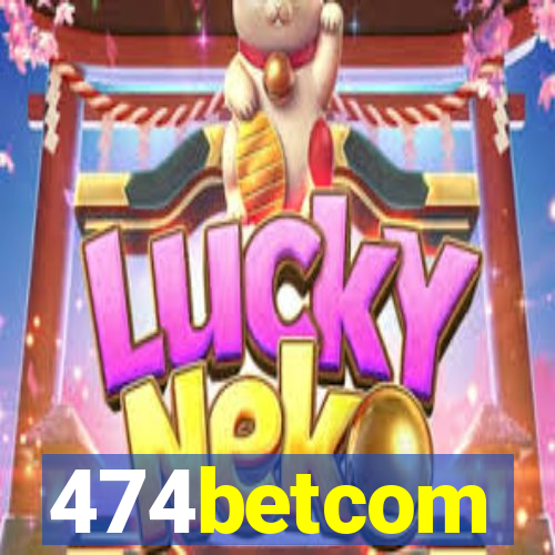 474betcom