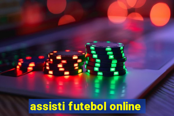 assisti futebol online