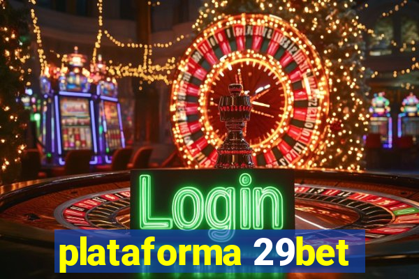 plataforma 29bet