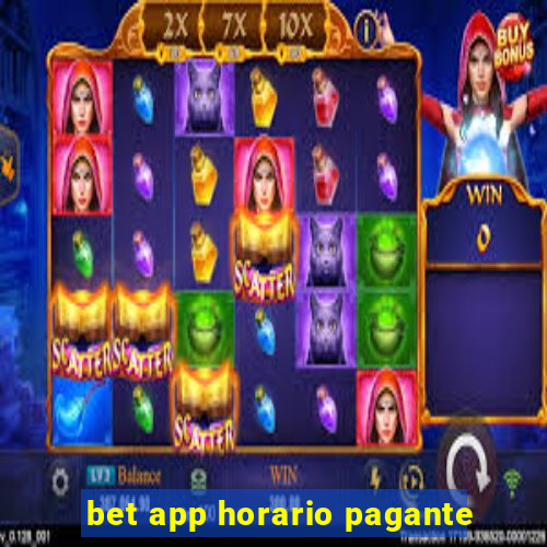 bet app horario pagante