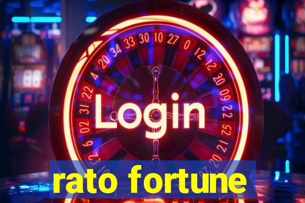 rato fortune