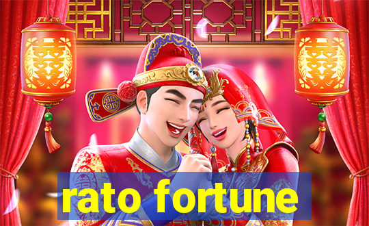 rato fortune