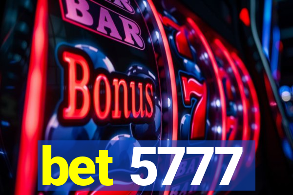 bet 5777