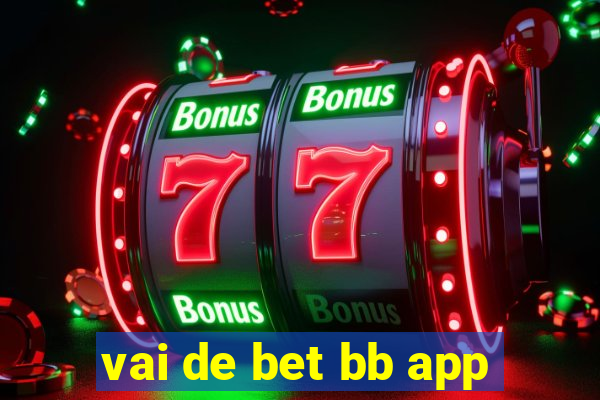 vai de bet bb app