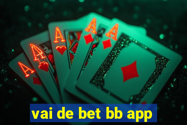 vai de bet bb app