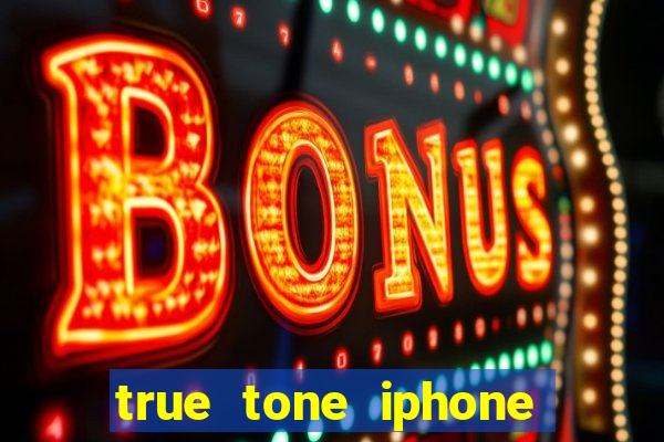 true tone iphone economiza energia